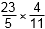 23 fifths times 4 elevenths